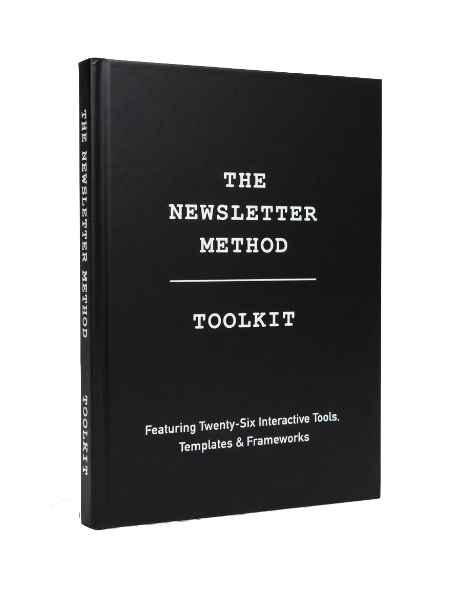 The Newsletter Method Toolkit